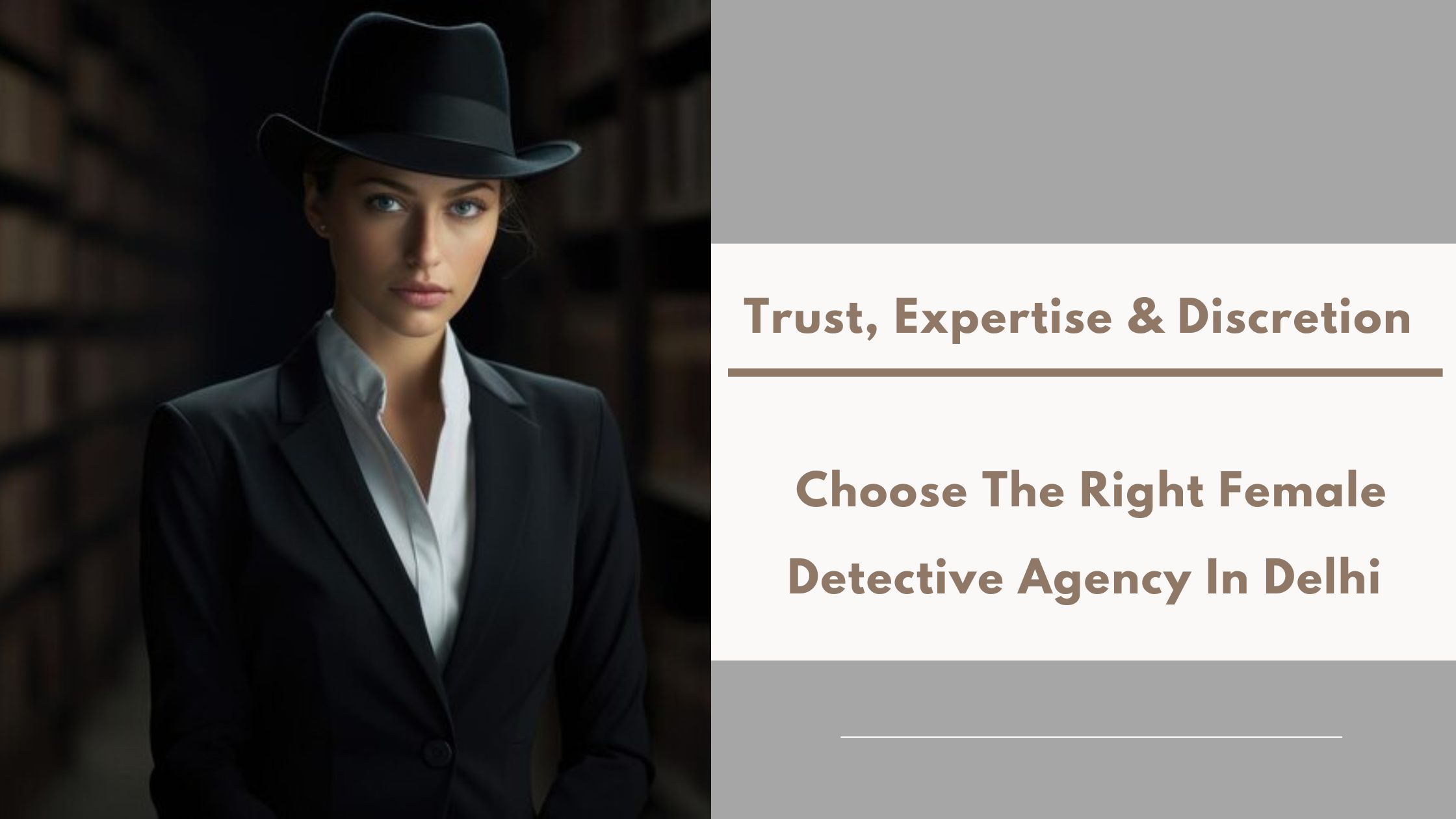 Female Investigation Agency in Delhi