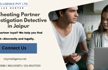 Cheating partner investigation in Jaipur